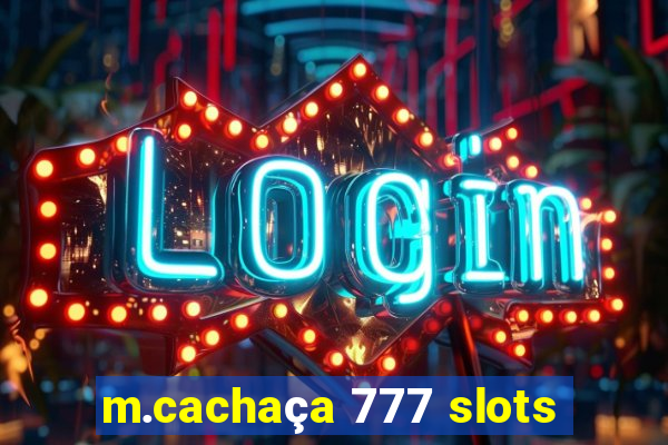 m.cachaça 777 slots